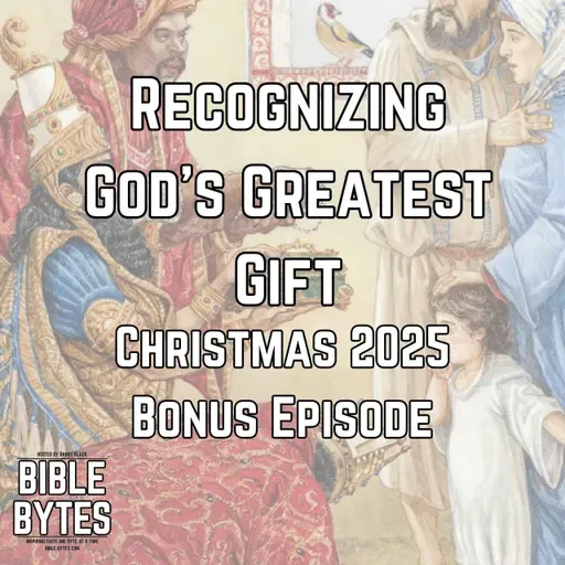 Recognizing God’s Greatest Gift (Christmas 2025)