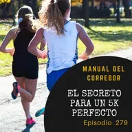 279. El SECRETO para un 5K PERFECTO
