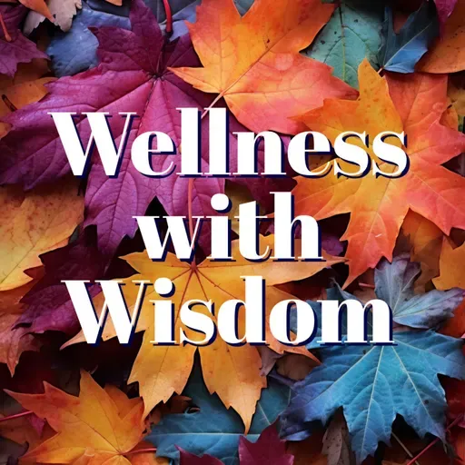Wellness with Wisdom 2026-02-03 12:00