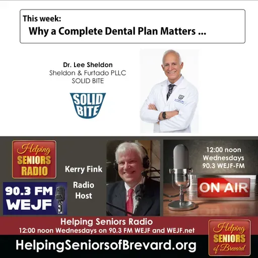 Why a Complete Dental Plan Matters | Helping Seniors Radio