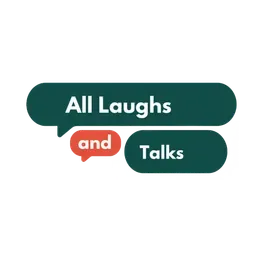 All Laughs and Talks Podcast