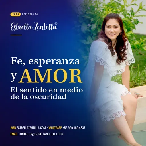 Fe, esperanza y amor: El sentido en medio de la oscuridad