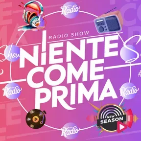 #ToBe_Max Presenta - #NCPShow Niente Come Prima Podcast Radiofonico