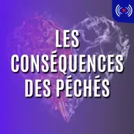LES CONSÉQUENCES DES PÉCHÉS