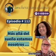 # 112 "MÁS ALLÁ DEL SUEÑO ESTAMOS NOSOTROS"