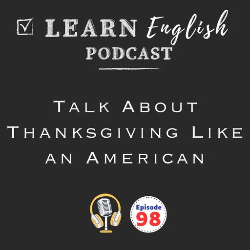 Thanksgiving Vocabulary: Real American English for Guests, Hosting & Food