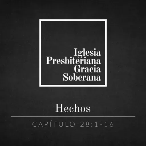 Hechos 28.1-16 | Sermón del domingo por la tarde 1.2.26