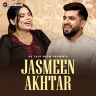 Jasmeen Akhtar ਨੇ ਸੁਣਾਏ ਆਪਣੀ ਜ਼ਿੰਦਗੀ ਦੇ ਅਣਸੁਣੇ ਕਿੱਸੇ | AK Talk Show