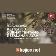 1846. Ketika Ibu Curhat Tentang Kesalahan Ayah - Ustadz Muhammad Nuzul Dzikri, Lc.