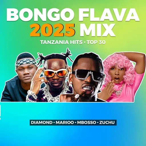 Bongo Flava 2025 Mix | Tanzania Hits Diamond, Marioo, Mbosso, Zuchu