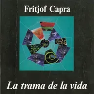 173. FRITJOF CAPRA - LA TRAMA DE LA VIDA