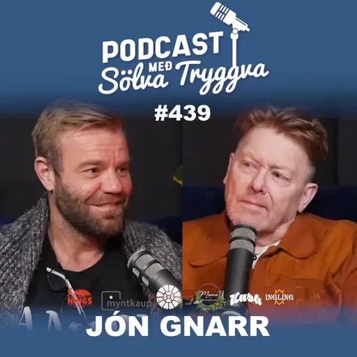 #439 Jón Gnarr með Sölva Tryggva