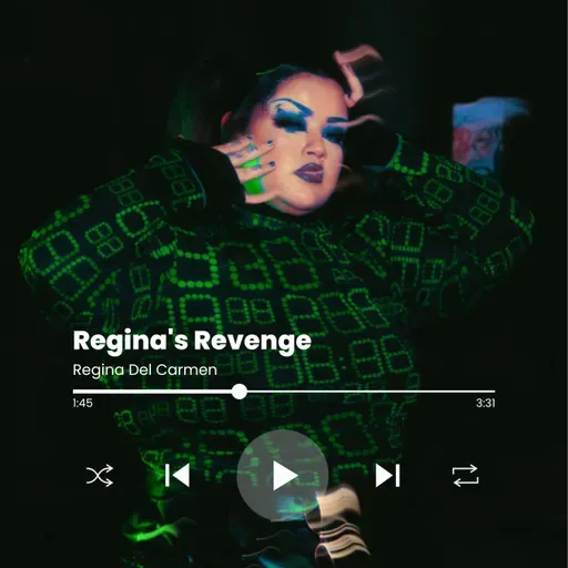 Minisode 8 | Regina's Revenge by Regina Del Carmen