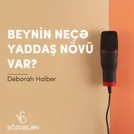 Beynin neçə yaddaş növü var? | Deborah Halber | Sözdələn