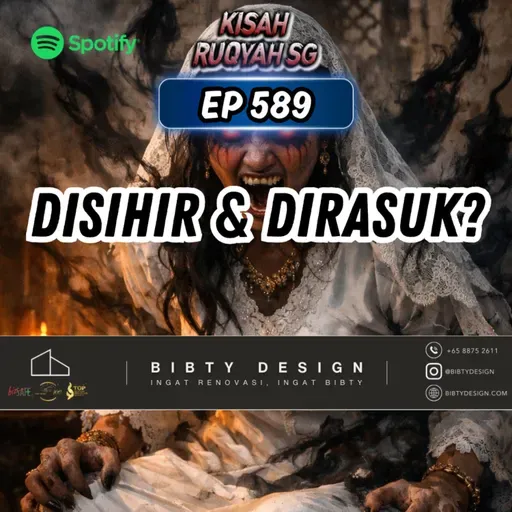 Ep 589: Disihir & Dirasuk?