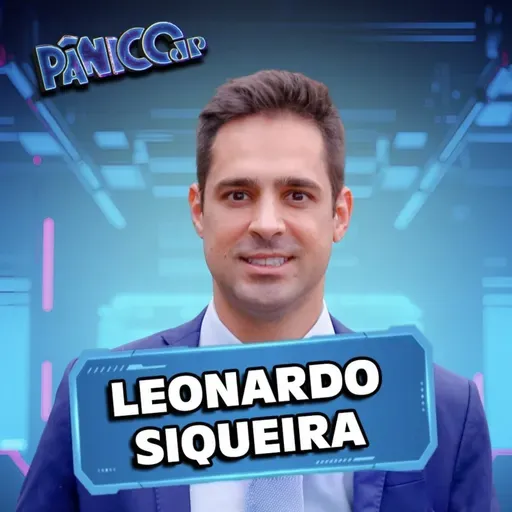 Leonardo Siqueira | Tudo sobre o Caso Banco Master
