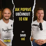 Speciál o běhání: Jak začít běhat? Jaké boty NEkupovat? Co dýchání? A jak pokořit maraton? David Vaš