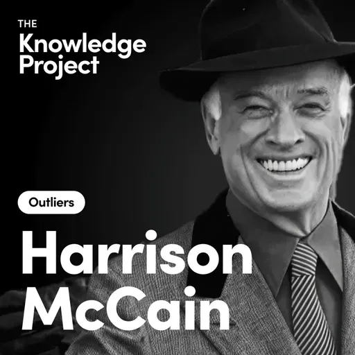 [Outliers] Harrison McCain: Single-Minded Purpose