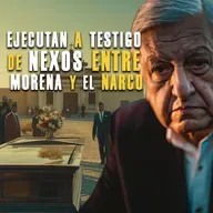 Cállate o muere: El testigo que sabía demasiado sobre MORENA y el Cártel