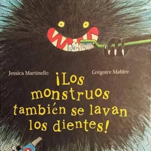 Los monstruos también se lavan los dientes.