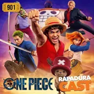 RapaduraCast 901 - A Netflix realmente entendeu One Piece na segunda temporada!