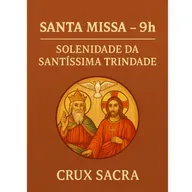 9h - 🌟 Solenidade da Santíssima Trindade
🙏🏼 Deus é comunhão, é família, é amor ... 15.06.2025 