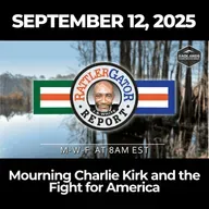 RattlerGator Report Ep. 150: Mourning Charlie Kirk and the Fight for America
