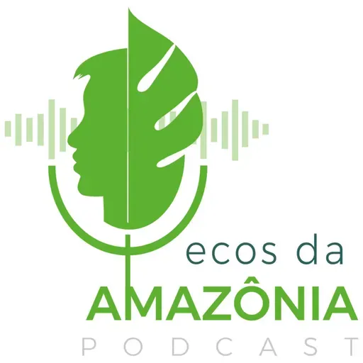 Ecos da Amazônia - # 124 - Exploração sexual de crianças e adolescentes na Amazônia 