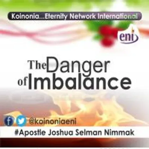 The Danger of Imbalance Koinonia