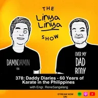 378: Daddy Diaries - 60 Years of Karate in the Philippines w/ Engr. Rene Sangalang