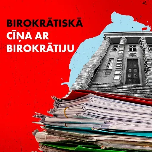 #234 Nejedzīgā birokrātija: kāpēc kavējas valdības pērn solītā birokrātijas mazināšana?