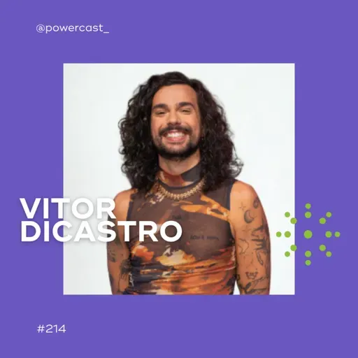 Negócios com verdade: marketing de influência e propósito com Vitor DiCastro