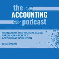 The Death of the Financial Close: Aaron Harris on AI's Accounting Revolution