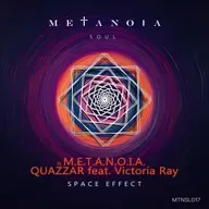 Premiere: M.E.T.A.N.O.I.A. & QUAZZAR feat. Victoria Ray ‒ Space Effect [Metanoia Soul]