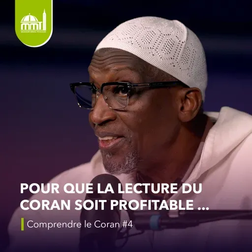 [La médecine des coeurs] ⁠Pour que la lecture du Coran soit profitable