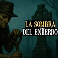 La Sombra Del Entierro (Relatos De Sepultureros)