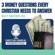 3 Money Questions Every Christian Needs to Answer