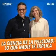 427 Cómo entrenar tu cerebro para ser feliz, según la ciencia | Margarita Tarragona