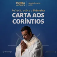 12º EP | Partilha da Palavra | Carta aos Coríntios || 18.06.25