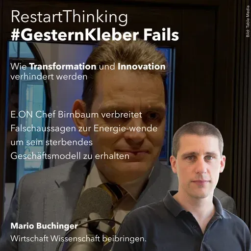 EON Chef Birnbaum macht Falschaussagen zur Energie-wende um sein altes Geschäftsmodell zu erhalten