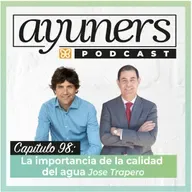 98.Desentrañando el Secreto del Agua con José Trapero