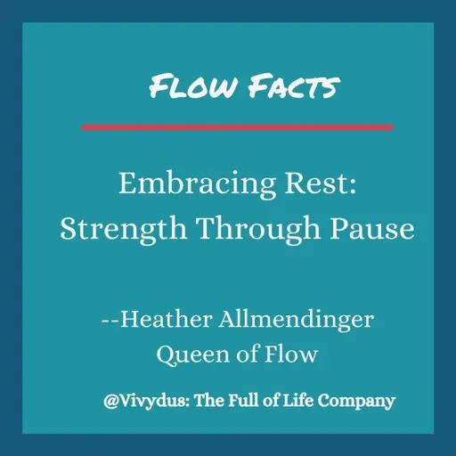 FF 2 - Embracing Rest: Strength Through Pause