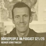 Börsepeople im Podcast S21/25: Werner Schrittwieser
