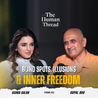 From Reaction to Choice Rewriting Your Life Patterns | Gopal Rao | EP 53 Full Episode