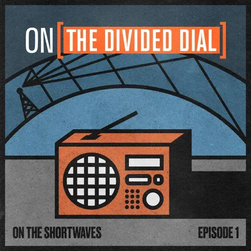 THE DIVIDED DIAL EPISODE 1: Fishing In The Night