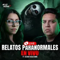 Relatos Paranormales Reales en Vivo | Historias que No Te Dejarán Dormir