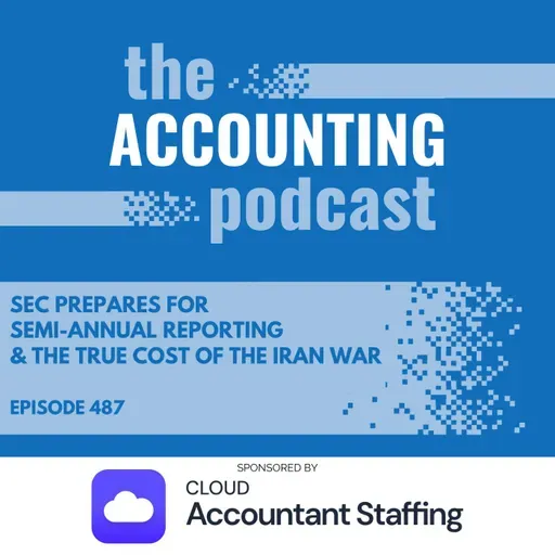 SEC Prepares for Semi-Annual Reporting & the True Cost of the Iran War