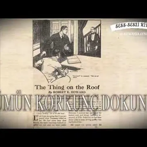Ölümün Korkunç Dokunuşu - Robert E. Howard - Sesli Hikaye - Radyo Tiyatrosu - KORKU