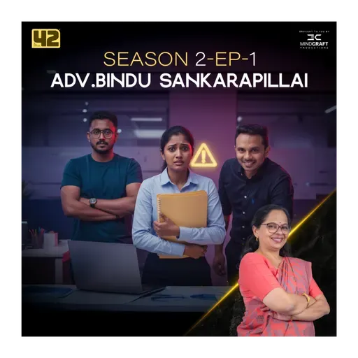 Hema Committee-ക്ക് ശേഷം: Kerala Workplace-കളിൽ എന്ത് മാറി? | POSH Act | 42 Podcatcher