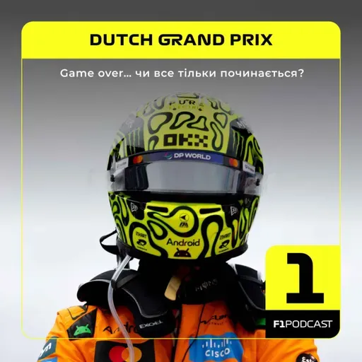 Game over… чи все тільки починається? | Dutch GP 2025